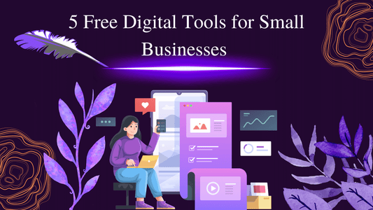Barryscourt Freelance Writing and Design 5 Free Digital Tools for Small Businesses Blog